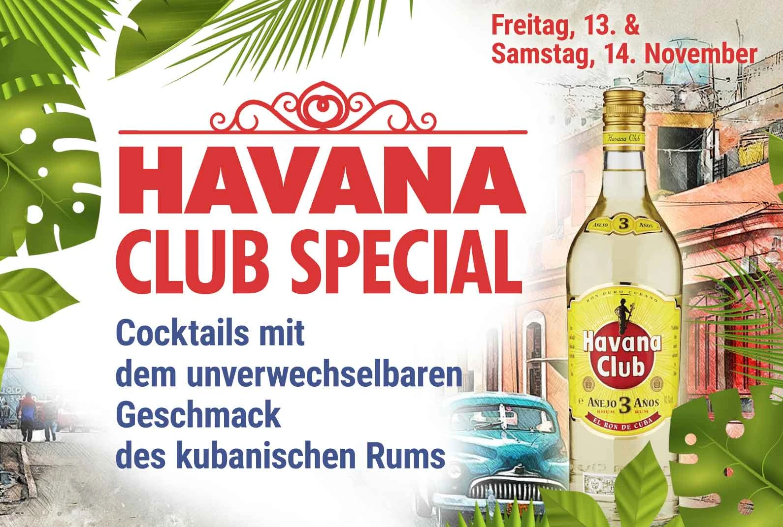 Havana Club Special · 13. & 14. November